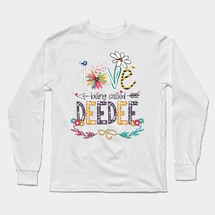 Love Being Called Deedee Happy Mother's Day Long Sleeve T-Shirt